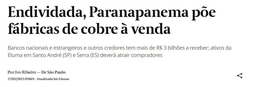 Manchete do jornal Valor, diz "Endividada, Paranapanema põe fábricas de cobre à venda
