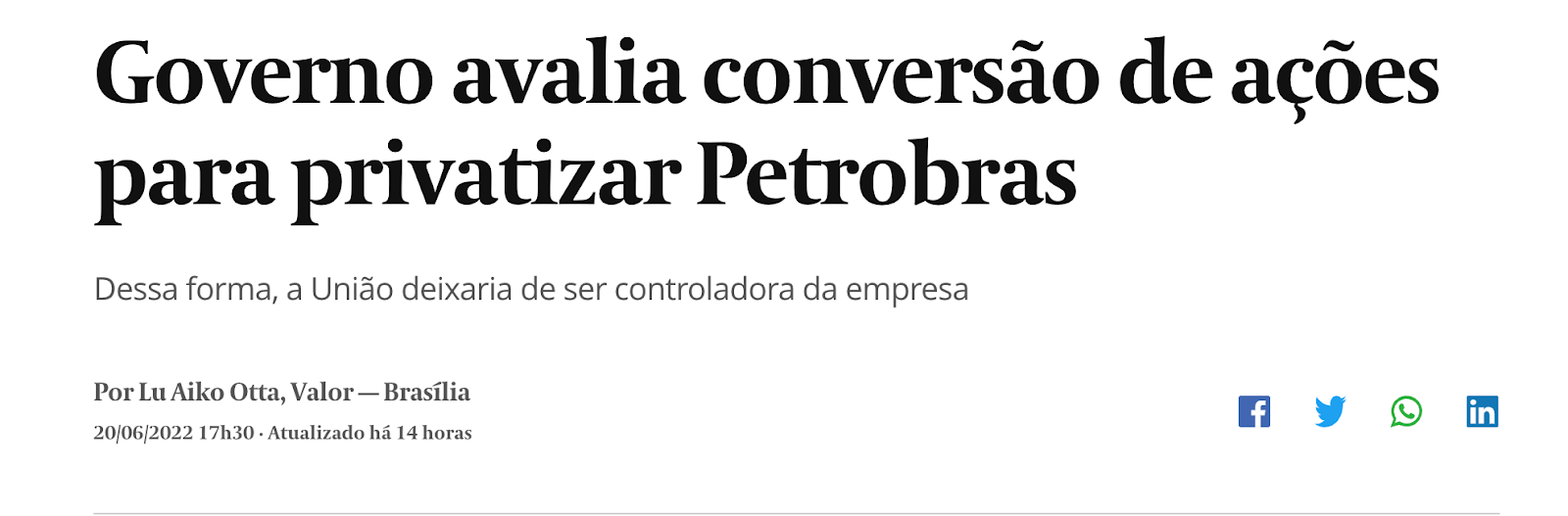 Manchete do Valor Econômico: "Governo avalia conversão de ações para privatizar Petrobras"