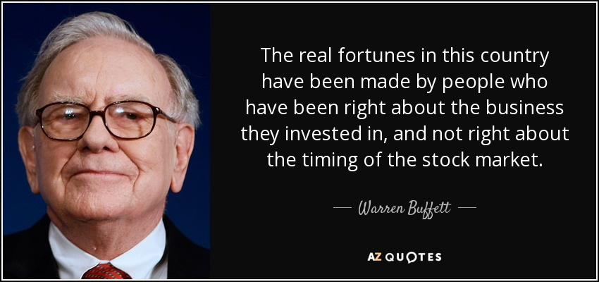 Citação de Buffett: "As verdadeiras fortunas deste país foram feitas por pessoas que estavam certas sobre os negócios que investiram, e não certas sobre o timing do mercado de ações." 