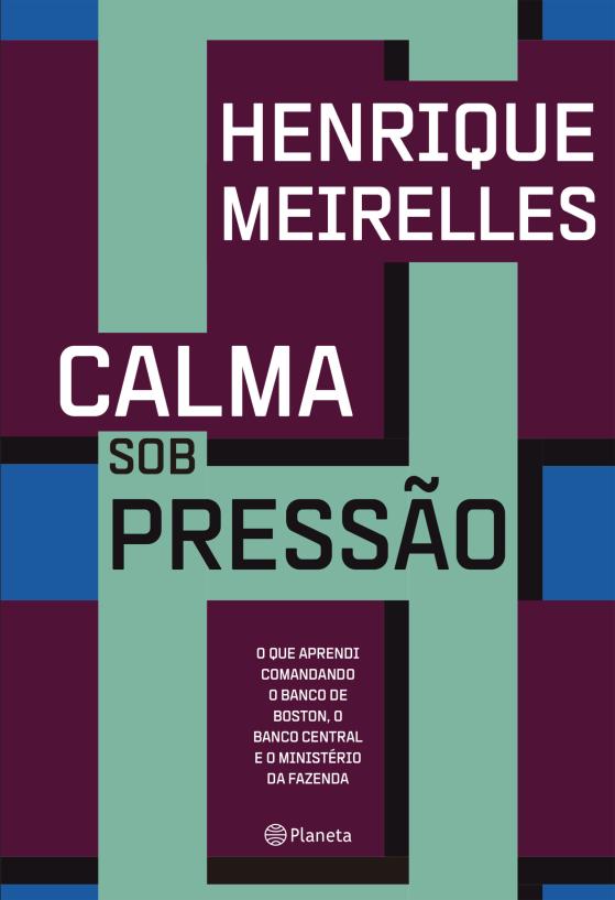 Meirelles diz que Selic alta ajudou o PIB de Lula 1 e 2