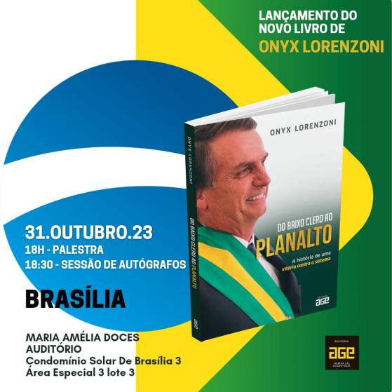 Onyx lança livro sobre trajetória de Bolsonaro em Brasília